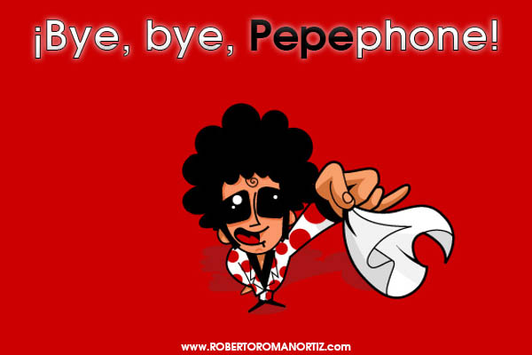 ¡Bye, Bye, Pepephone!