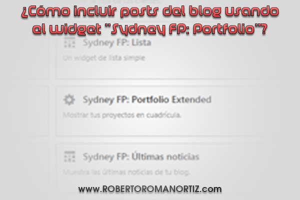 ¿Cómo incluir posts del blog usando el widget "Sydney FP Portfolio"?